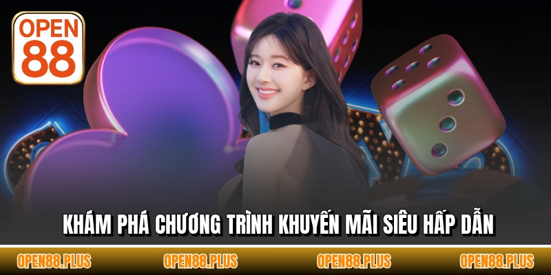 Khám phá chương trình khuyến mãi siêu hấp dẫn